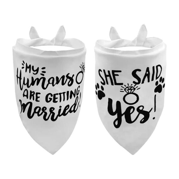 2 Piece White My Humans are Getting Married and She Said Yes Dog Wedding Bandana Set