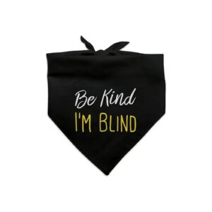 Be Kind I'm Blind Dog Bandana for Medium to Large Canines in Black