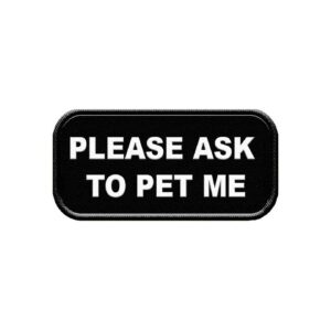 Clear Communication Vest Patch with "Please Ask to Pet Me" in Black and White