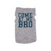 Funny Medium Dog Shirt - Grey Come at Me BRO Puppy Tee