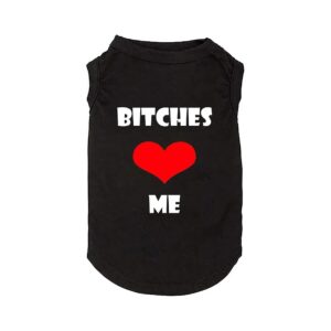 Lightweight Puppy Clothing with Funny Bitches Love ME Slogan for X-Large Dogs