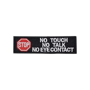 Long-Lasting Cotton No Touch No Talk No Eye Contact Embroidered Patch