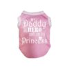 My Daddy is My Hero Pink Puppy Dog Shirt with Breathable Cotton Fabric