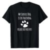 Not a Pet, Respectful Shirt