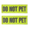 Reflective DO NOT PET Dog Patches for Vests Harnesses Leashes