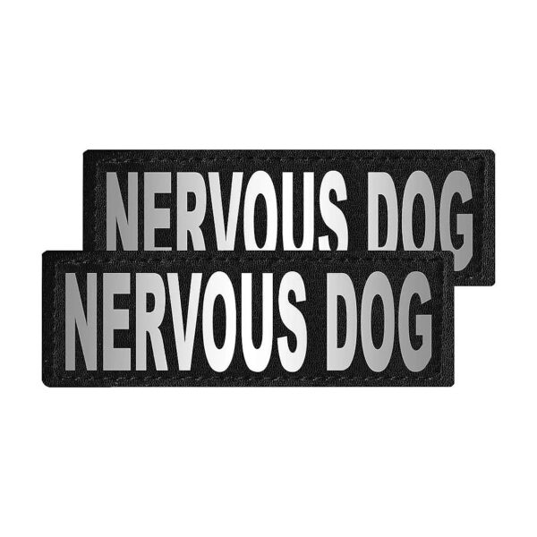 Unique Nervous Dog Patches with Printed Reflective Letters Size 2x6 Inches