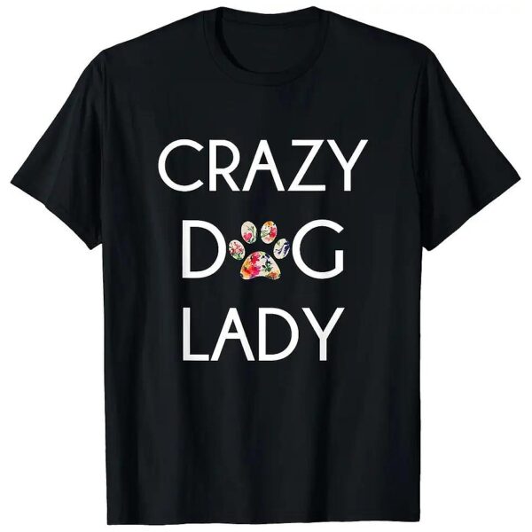 Women's Crazy Dog Lady T-Shirt with Floral Pattern, Dog Paw Graphic, and Classic Fit