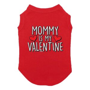 X-Small Red Dog Mommy is My Valentine T-Shirt for Small Breeds